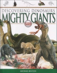 Discovering Dinosaurs Mighty Giants