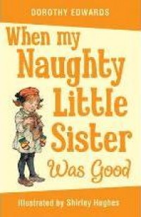 When My Naughty Little Sister Was Good
