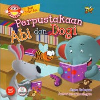 Seri Fabel Abi : Perpustakaan Abi dan Dogi