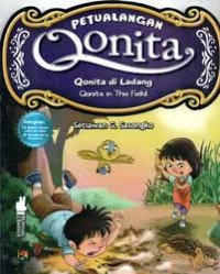 Petualangan Qonita : Qonita di Ladang = Qonita in The Field