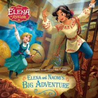 Elena and Naomi BIg Adventure : Petualangan Besar Elena dan Naomi