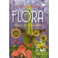 Flora:  Uniknya Beragam Tumbuhan di Dunia