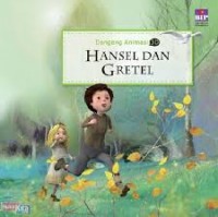 Dongeng Animasi  Hansel dan Gretel