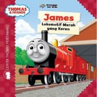 Thomas & Friends : James Lokomotif Merah yang Keren