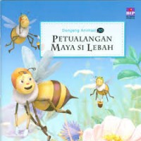 Dongeng Animasi Petualangan Maya Si Lebah