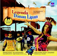 Dongeng Nusantara : Legenda Danau Lipan