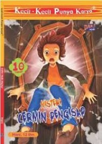 Kecil - kecil Punya Karya : Misteri Cermin Pengisap