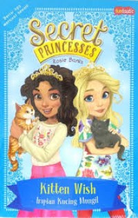 Secret Princesses : Kitten Wish Impian Mungil