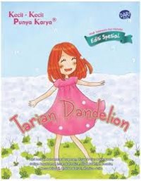 Kecil-kecil Punya Karya : Tarian Dandelion