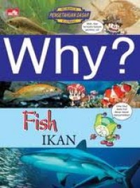 WHY ?  IKAN = Fish