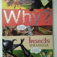 Why  Serangga : Insects
