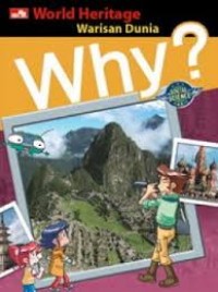 Why ? Warisan Dunia = World Heritage