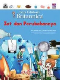 Seri Edukasi Britannica : Zat danPerubahannya