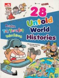 Peristiwa Tak Terungkap Dalam Sejarah : 28 Untold World Histories