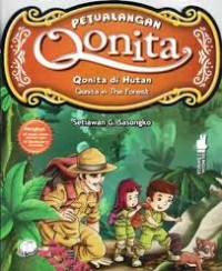 Petualangan Qonita : Qonita di Hutan = Qonita in The Forest