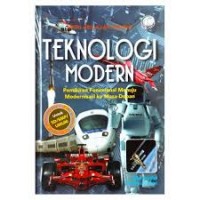 Teknologi Modern: Pemikiran Fenomenal Menuju Modernisasi ke Masa Depan