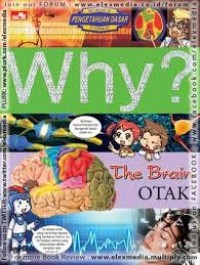 WHY ?  Otak = The Brain