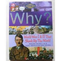 Why ? Perang Dunia 1&2 Yang Mengguncang Dunia = World War 1&2 That Shook Up The World