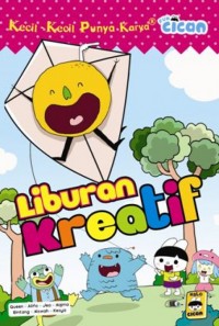 Kecil Kecil Punya KArya : Liburan Kreatif