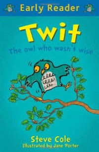 Twit The Owl Wasn't Wise