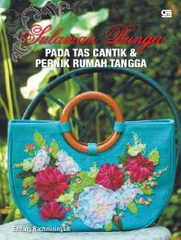 Sulaman Bunga Pada Tas Cantik dan Pernik Rumah Tangga